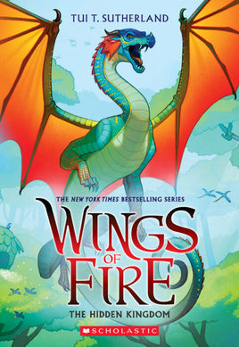 Wings of Fire - The Hidden Kingdom, by Tui T. Sutherland