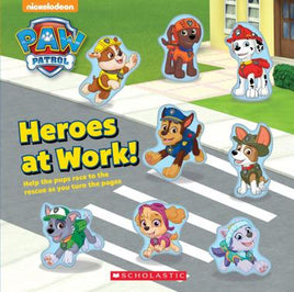 Paw Patrol Heroes at Work!