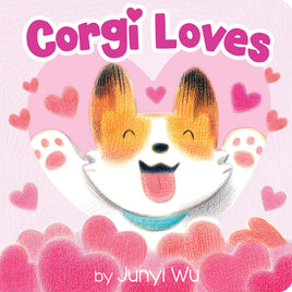SCL CORGI LOVES BOARD BOOK CORGI LOVES BOARD BOOK