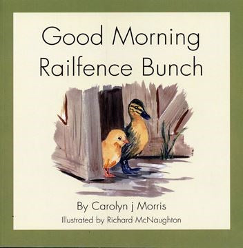good morning rail fence bunch
