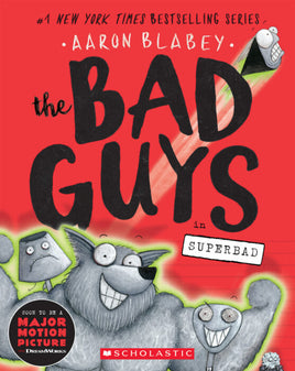 The Bad Guys - Superbad, by Aaron Blabey